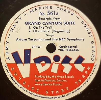 V-Disc No.561 Toscanini Arturo And NBC Symphony - Grand Canyon Suite 12  78rpm • $39.99