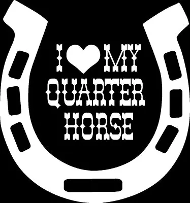 I Heart My Quarter Horse Car Graphics Window Bumper Sticker Decal US Seller • $6.79