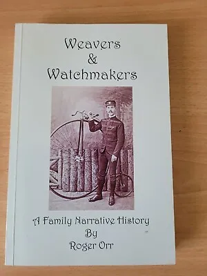 £10 • Buy Weavers And Watchmakers By Roger Orr