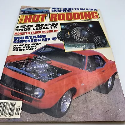 Popular Hot Rodding: Sept 1984: GM Parts Swapping- Mustang - Monster Trucks • $5.95