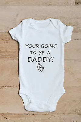 Baby Grow 50 Your Going To Be A Daddy - Baby Grow - Baby Vest Novelty Gift • £7