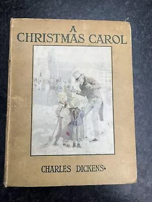 A Christmas Carol By Charles Dickens 1925 Edition • £40