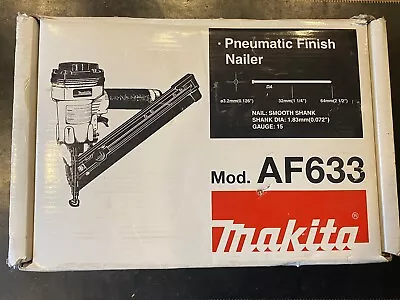 Makita AF633 1-1/4-Inch To 2-1/2-Inch 15 Gauge Finish Nailer “BRAND NEW” • $124.95