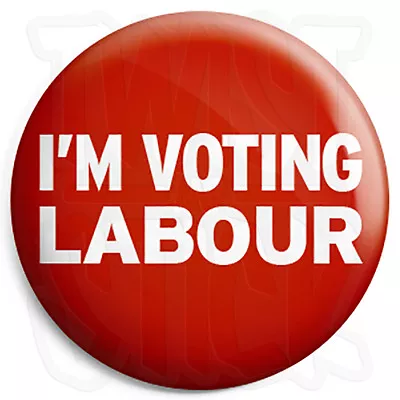 I'm Voting Labour - 25mm Button Badge - General Election Political Party Support • £0.99