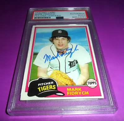 1981 Topps #150 Mark Fidrych DETROIT Tigers AUTOGRAPHED PSA/DNA SIGNED AUTHENTIC • $99