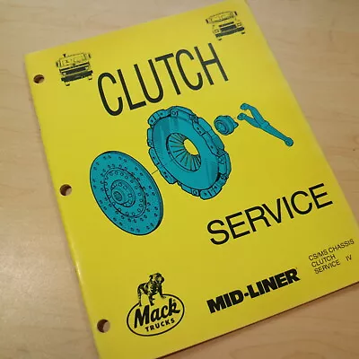 MACK TRUCK Mid-Liner CS MS CHASSIS CLUTCH Repair Shop Service Manual Overhaul • $34.37