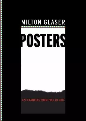 Milton Glaser Posters: 427 Examples From 1965 To 2017  Glaser Milton  Acceptabl • $12.38