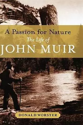 A Passion For Nature: The Life Of John Muir - Hardcover - GOOD • $4.85