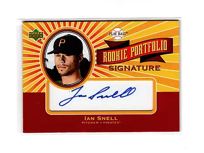 2004 Upper Deck Play Ball Portfolio Signature Ian Snell #RP-IS Rookie Auto RC • $5.99