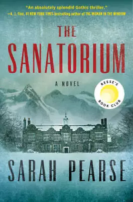 The Sanatorium: A Novel - Hardcover By Pearse Sarah - GOOD • $4.26