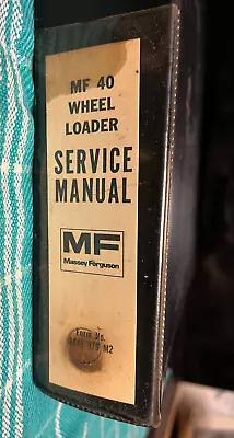 Genuine MASSEY FERGUSON MF 40 Wheel Loader Repair Shop Overhaul Service Manual • $89.95