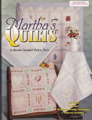 Martha's Quilts By Martha Pullen (2001 Trade Paperback) Includes Patterns • $8.99