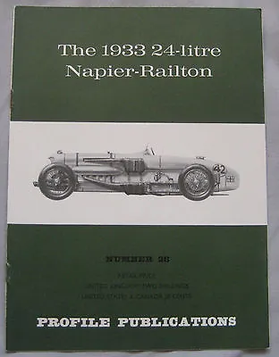 Profile Publications Magazine Issue 28 Featuring 24-litre Napier-Railton • £14.99