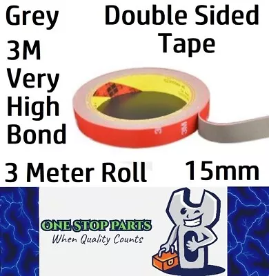 3M VHB Grey Tape 15mm Double Sided Tape 3 Meter Roll X 0.8mm Thick Grey (3m) • $14.39