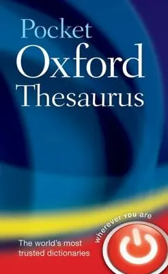 £3.34 • Buy Pocket Oxford Thesaurus By Oxford Dictionaries (Hardback) FREE Shipping, Save £s