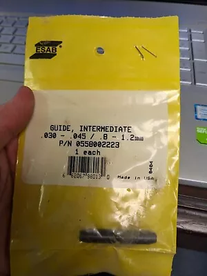 Esab 0558002223 Wire Guide Intermediate .030 - 045 • $15