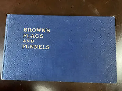 Browns Flags And Funnels 1951 Fifth Edition • $18.95