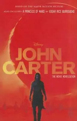 John Carter: The Movie Novelization: Also Includes: A Princess Of Mars By Moore • $7.37