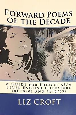  Forward Poems Of The Decade: A Guide For Edexcel A/AS Level English Literature • £7