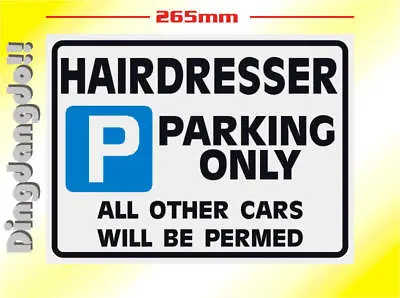 Hairdresser Novelty Parking Sign Gift • £7.49