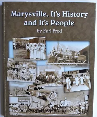 Marysville It's History And It's People.  By Earl Fred (2013)  Montana Mining! • $28.60