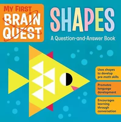 My First Brain Quest Shapes: A Question-and-Answer Book By Workman Publishing (E • $13.91