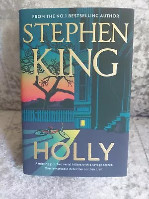 Holly:   Stephen King Brand New Book First Published 1st  Hardcover  • £10