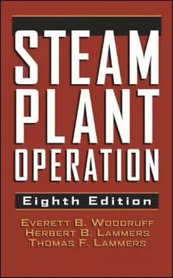 Steam Plant Operation Thomas F. LammersHerbert B. LammersEverett B. Woodruff • $83.57