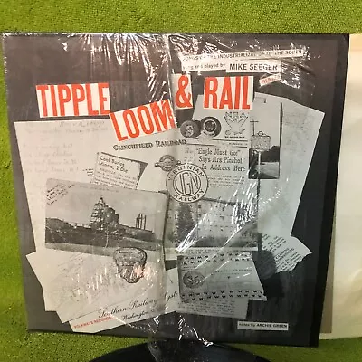 Mike Seeger_Tipple Loom & Rail - Songs Of The Industrialization Of The South LP • $6.20