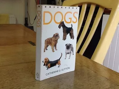 Observers Book Of Dogs 1987: Paper Back  • £9.99