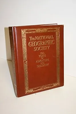 National Geographic Society: 100 Years Of Adventure An... By National Geographic • £3.49