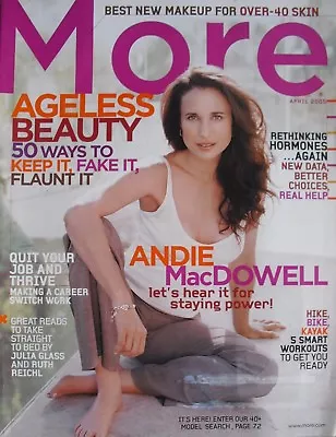 ANDIE McDOWELL AprIL 2005 MORE Magazine  • $8