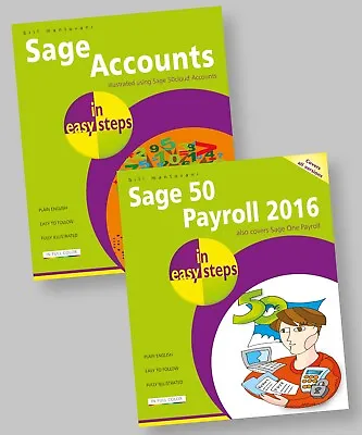 Sage Accounts In Easy Steps & Sage 50 Payroll 2016 In Easy Steps - Bundle • £18