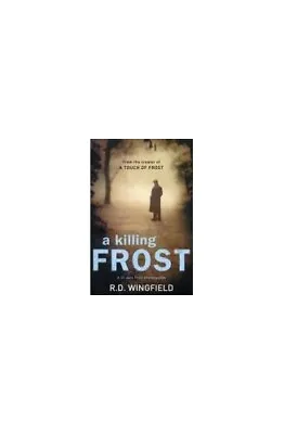 A Killing Frost Wingfield R. D. • £12.99