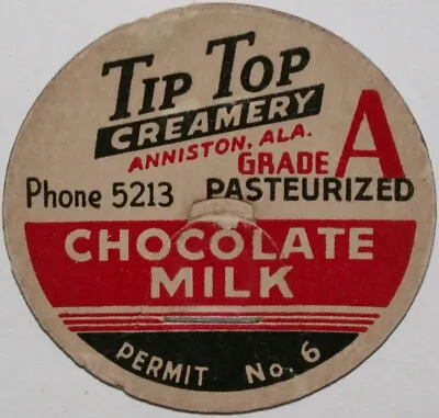 Vintage Milk Bottle Cap TIP TOP CREAMERY Chocolate Milk Anniston Alabama Unused • $7.49