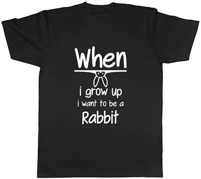 When I Grow Up I Want To Be A Rabbit Mens Unisex T-Shirt Tee • £8.99