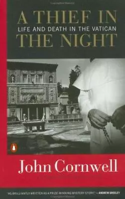 A Thief In The Night: Life And Death In The Vatican - Paperback - GOOD • $6.17