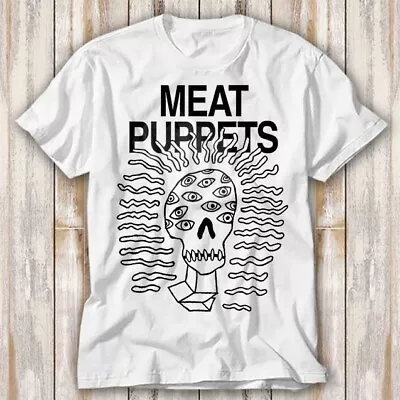 Meat Puppets Rock Alternative Music Punk T Shirt Top Tee 4228 • $8.33