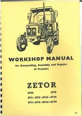 Zetor Tractor 4712 4718 5711 5718 5745 5748 6711 6718 6745 6748 Workshop Manual • £25.99
