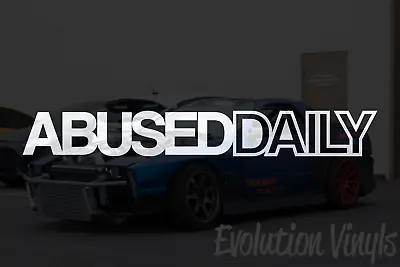 $1.99 • Buy Abused Daily Sticker Decal V1 JDM Stance Low Drift Slammed Turbo Low Life Static