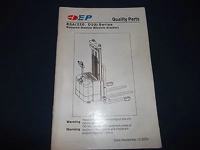 Ep Esa 220 D20 Series Powered Stacker Parts Book Manual • £22.94