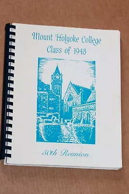 Mount Holyoke College Class Of 1948 50th Reunion Massachusetts • $14.95