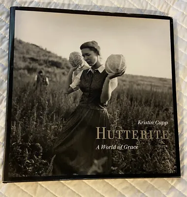 HUTTERITE: A WORLD OF GRACE By Kristin Capp Huge Coffee Table Book Conversation • $35
