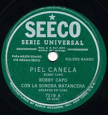 BOBBY CAPO SONORA MATANCERA Piel Canela / El Patio De La Morocha LATIN 78 HEAR • $14.98