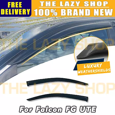 Luxury Weather Shields Weathershields For Ford Falcon FG 2008-2019 Ute 2pcs • $500