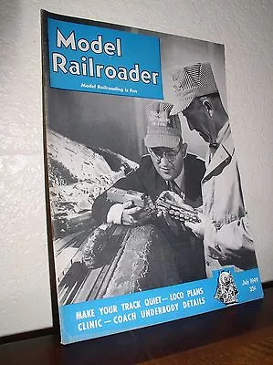 Model Railroader - July 1949 - Volume 16 No.7 • $9.95