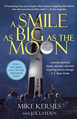A Smile As Big As The Moon: A Special Education Teacher His Cla • $4.25