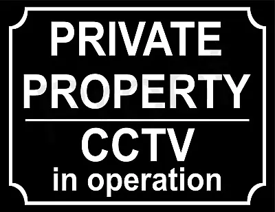 Private Property Cctv In  Operation 10 X 7.7  #1204 Warning Safety Sign Metal  • £7.95