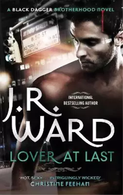 Lover At Last: Number 11 In Series (Black Dagger Brotherhood) Ward J. R. Used • £4.13