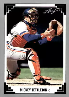 1991 Leaf #322 Mickey Tettleton • $1.25